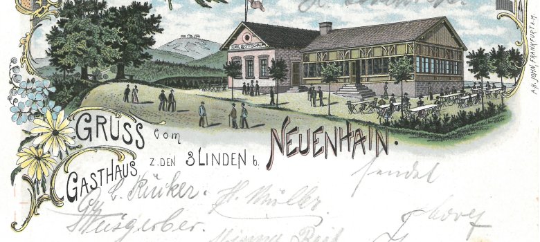 Eine Postkarte vom Alten Gasthaus zu den drei Linden aus 1902 in Neuenhain.