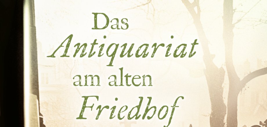 Cover "Das Antiquariat am alten Friedhof" Roman von Autor Kai Meyer